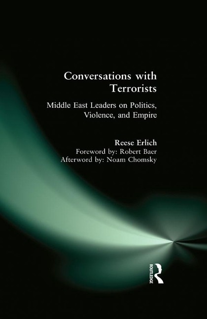 Conversations with Terrorists - Reese Erlich
