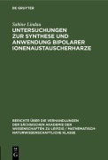 Cover-Bild zum Titel 'Untersuchungen zur Synthese und Anwendung bipolarer Ionenaustauscherharze' von 'Friedrich Wolf, Sonja Eckert, Magdalene Weise, Sabine Lindau'