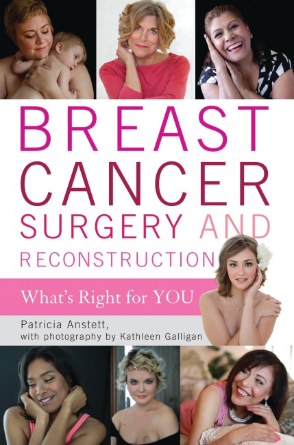 Breast Cancer Surgery and Reconstruction - Patricia Anstett