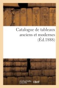 Cover-Bild zum Titel 'Catalogue de Tableaux Anciens Et Modernes' von 'Haro'