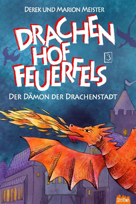 Drachenhof Feuerfels - Band 3 - Marion Meister, Derek Meister