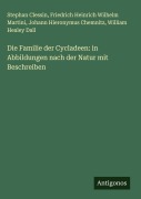 Cover-Bild zum Titel 'Die Familie der Cycladeen: in Abbildungen nach der Natur mit Beschreiben' von 'Stephan Clessin, Friedrich Heinrich Wilhelm Martini, Johann Hieronymus Chemnitz, William Healey Dall'