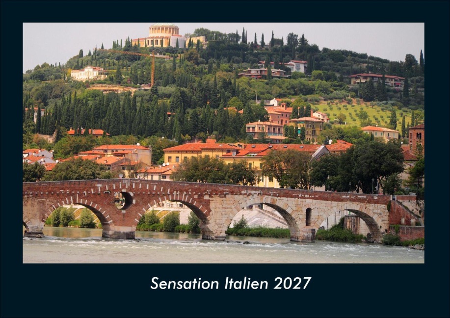 Sensation Italien 2027 Fotokalender DIN A4 - Tobias Schmitt, Kevin Heber