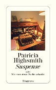 Cover-Bild zum Titel 'Suspense' von 'Patricia Highsmith'