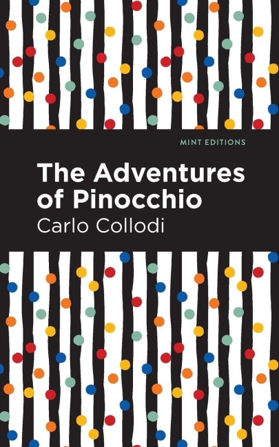The Adventures of Pinocchio - Carlo Collodi