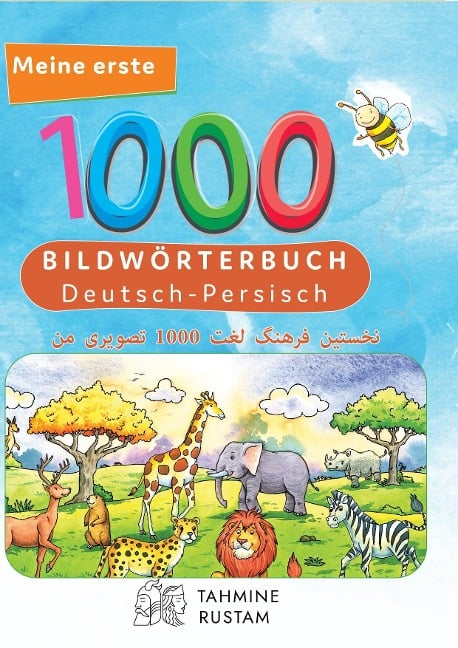 Meine ersten 1000 Wörter Bildwörterbuch Deutsch-Persisch - 
