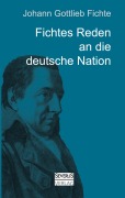 Cover-Bild zum Titel 'Johann Gottlieb Fichte: Fichtes Reden an die deutsche Nation' von 'Johann Gottlieb Fichte'