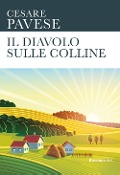 Cover-Bild zum Titel 'Il diavolo sulle colline' von 'Cesare Pavese'