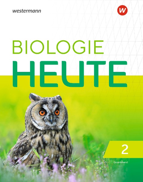 Biologie heute SI. Gesamtband. Allgemeine Ausgabe  - vom Kultusministerium NRW noch nicht freigegeben - 