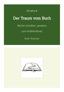 Cover-Bild zum Titel 'Workbook: Der Traum vom Buch' von 'Heike Thormann'