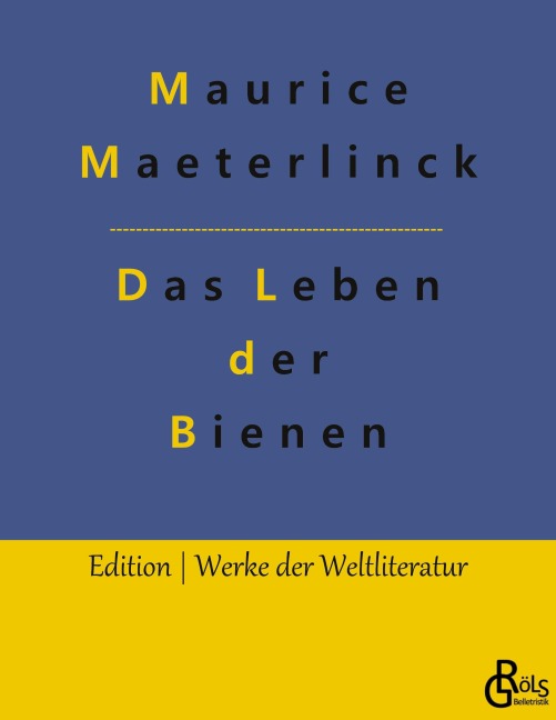 Das Leben der Bienen - Maurice Maeterlinck
