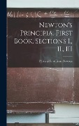 Cover-Bild zum Titel 'Newton's Principia, First Book, Sections I., II., III' von 'Percival Frost Isaac Newton'
