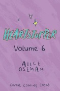 Cover-Bild zum Titel 'Heartstopper Volume 6 (deutsche Hardcover-Ausgabe)' von 'Alice Oseman'