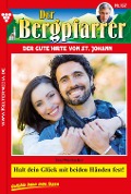 Halt dein Glück mit beiden Händen fest! - Toni Waidacher