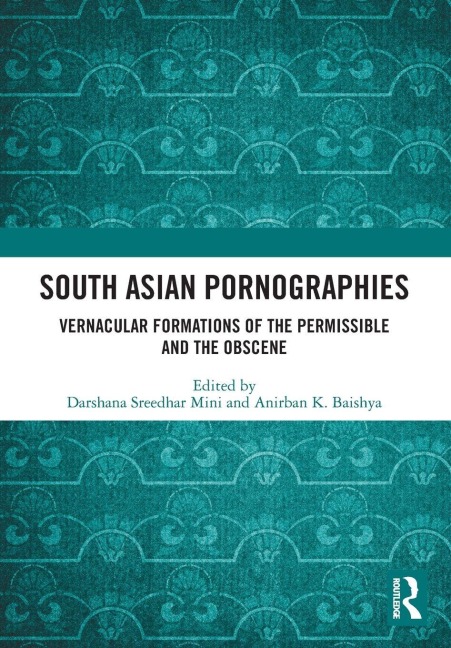 South Asian Pornographies - 