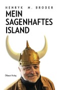 Cover-Bild zum Titel 'Mein sagenhaftes Island' von 'Henryk M Broder'