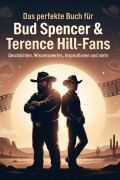 Cover-Bild zum Titel 'Das perfekte Buch für Bud Spencer & Terence Hill-Fans' von 'Samuel Hoffmann'