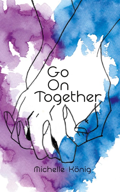 Go On Together - Michelle König