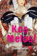 Cover-Bild zum Titel 'Kos Melos ve Diger Öyküler' von 'Osamu Dazai'