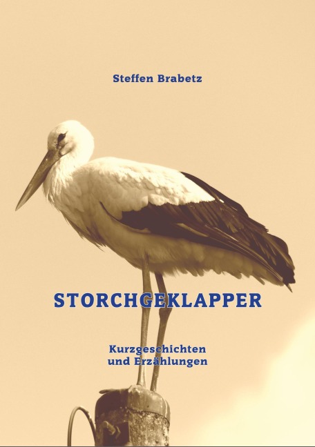 Storchgeklapper - Steffen Brabetz