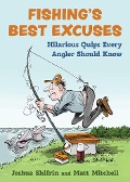 Cover-Bild zum Titel 'Fishing's Best Excuses' von 'Joshua Shifrin, Matt Mitchell'