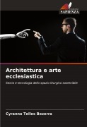 Cover-Bild zum Titel 'Architettura e arte ecclesiastica' von 'Cyranno Telles Bezerra'