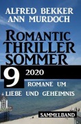 Cover-Bild zum Titel 'Romantic Thriller Sommer 2020: 9 Romane um Liebe und Geheimnis' von 'Alfred Bekker'