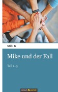 Cover-Bild zum Titel 'Mike und der Fall' von 'Mili. G'