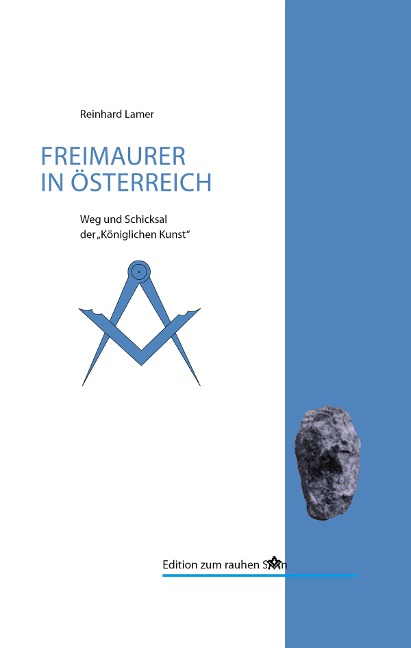 Die Freimaurer in Österreich - Reinhard Lamer
