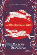 A Ilha das sete luas - Marcus Sedgwick