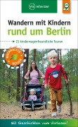 Cover-Bild zum Titel 'Wandern mit Kindern rund um Berlin' von 'Florian Amon, Pavla Nejezchleba'