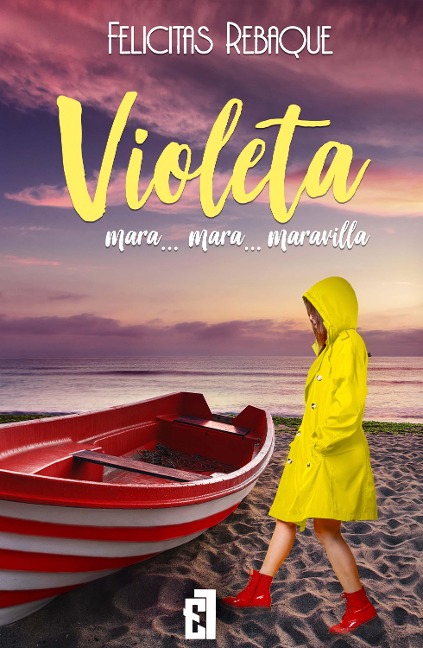 Violeta mara... mara... maravilla - Felicitas Rebaque