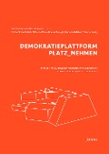 Cover-Bild zum Titel 'DEMOKRATIEPLATTFORM PLATZ_NEHMEN' von ''
