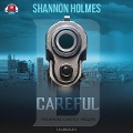 B-Careful Lib/E: The B-More Careful Prequel - Shannon Holmes