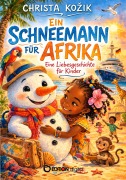 Cover-Bild zum Titel 'Ein Schneemann für Afrika' von 'Christa Kozik'