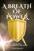 Cover-Bild zum Titel 'A Breath of Power (The Shining Orb, #1)' von 'Chase Martin'