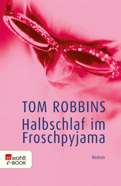 Halbschlaf im Froschpyjama - Tom Robbins