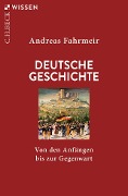 Deutsche Geschichte - Andreas Fahrmeir