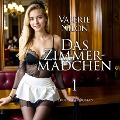 Das Zimmermädchen 1 | Erotischer Roman - Valerie Nilon