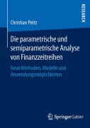 Cover-Bild zum Titel 'Die parametrische und semiparametrische Analyse von Finanzzeitreihen' von 'Christian Peitz'