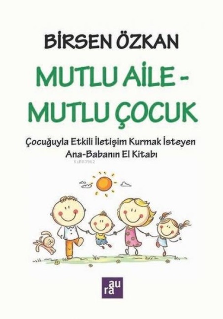 Mutlu Aile - Mutlu Cocuk - Birsen Özkan