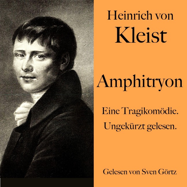 Heinrich von Kleist: Amphitryon - Heinrich von Kleist
