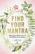 Find Your Mantra - Aysel Gunar