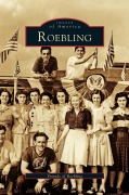 Cover-Bild zum Titel 'Roebling' von 'Freinds of Roebling, Friends of Roebling'