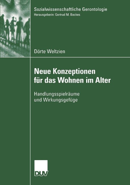 Neue Konzeptionen für das Wohnen im Alter - Dörte Weltzien