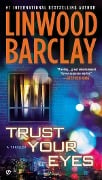 Cover-Bild zum Titel 'Trust Your Eyes' von 'Linwood Barclay'