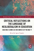 Cover-Bild zum Titel 'Critical Reflections on the Language of Neoliberalism in Education' von ''
