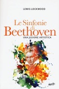Cover-Bild zum Titel 'Le sinfonie di Beethoven. Una visione artistica' von 'Lewis Lockwood'