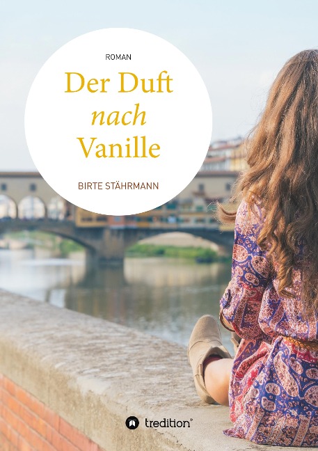 Der Duft nach Vanille - Birte Stährmann