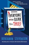 Cover-Bild zum Titel 'Everyone in This Bank Is a Thief' von 'Benjamin Stevenson'